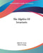 The Algebra Of Invariants by John H. Grace, Alfred Young