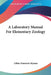 A Laboratory Manual For Elementary Zoology by Libbie Henrietta Hyman