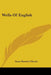 Wells Of English by Isaac Bassett Choate