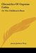 Chronicles Of Capstan Cabin: Or The Children's Hour by James Jackson Wray