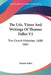 The Life, Times And Writings Of Thomas Fuller V2: The Church Historian, 1608-1661 by Morris Fuller