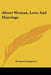 About Woman, Love And Marriage by Frederick Saunders