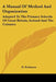 A Manual Of Method And Organization: Adapted To The Primary Schools Of Great Britain, Ireland And The Colonies by R. Robinson