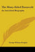 The Many-Sided Roosevelt: An Anecdotal Biography by George William Douglas