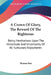 A Crown Of Glory, The Reward Of The Righteous: Being Meditations Upon The Vicissitude And Uncertainty Of All Sublunary Enjoyments by Thomas Ken