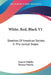 White, Red, Black V1: Sketches Of American Society In The United States by Francis Pulszky, Theresa Pulszky