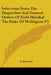 Selections From The Dispatches And General Orders Of Field Marshal The Duke Of Wellington V1 by J. Gurwood