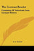 The German Reader: Consisting Of Selections From German Writers by G. L. Strauss