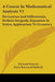 A Course In Mathematical Analysis V1: Derivatives And Differentials, Definite Integrals, Expansion In Series, Applications To Geometry by Edouard Goursat, Earle Raymond Hedrick