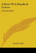 A Rose Of A Hundred Leaves: A Love Story by Amelia E. Barr