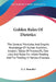Golden Rules Of Dietetics: The General Principles And Empiric Knowledge Of Human Nutrition, Analytic Tables Of Foodstuffs, Diet Lists And Rules F by A. L. Benedict