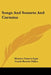 Songs And Sonnets And Carmina by Maurice Francis Egan, Conde Benoist Pallen