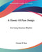 A Theory Of Pure Design: Harmony, Balance, Rhythm by Denman W. Ross