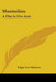 Maximilian: A Play In Five Acts by Edgar Lee Masters