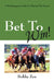 Bet to Win! a Handicapping Guide to Playing the Horses by Bobby Zen
