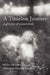A Timeless Journey: a glimpse of possibilities by Karen Rhodes, Marcelle Rhodes Webster