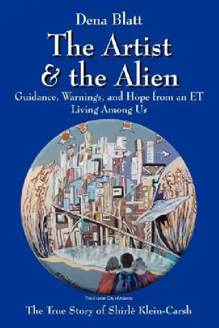 The Artist and the Alien by Dena Blatt