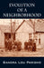 Evolution of a Neighborhood by Sandra Lou Parisho