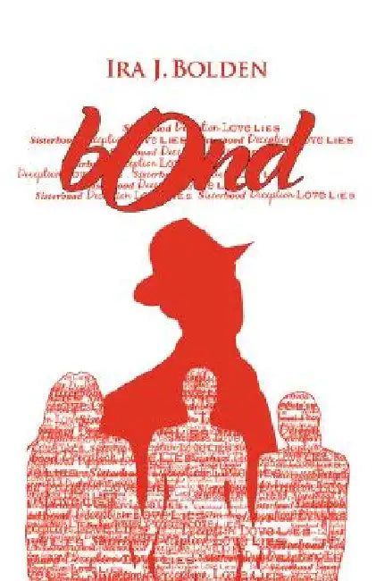 Bond by Ira J. Bolden