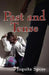 Past and Tense by Jaquita Spore