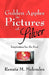 Golden Apples in Pictures of Silver: Inspiration for the Soul by Renata M. Melendez