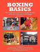 Boxing Basics: The Techniques and Knowledge Needed to Excel in the Sport of Boxing by Al Gotay Ma Mps, Al Gotay