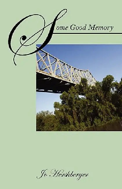 Some Good Memory by Jo Hershberger