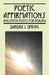 Poetic Affirmations: and other poems for healing by Sandra J. Spring