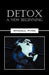 Detox: A New Beginning by Windell Pitre