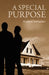 A Special Purpose by William Lancaster