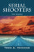 Serial Shooters: The Rising by Todd A. Hemming