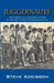 Juggernauts: The Making of a Runner & a Team in the First American Running Boom by Steve Adkisson