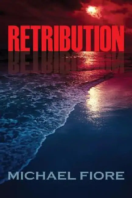Retribution by Michael Fiore