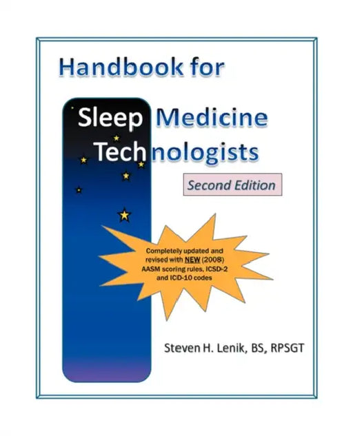Handbook for Sleep Medicine Technologists: Second Edition by Steven H. Lenik