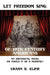 Let Freedom Sing: Of 19th Century Americans: An Historical Novel or Could It Be a Musical? by Vivian B. Kline