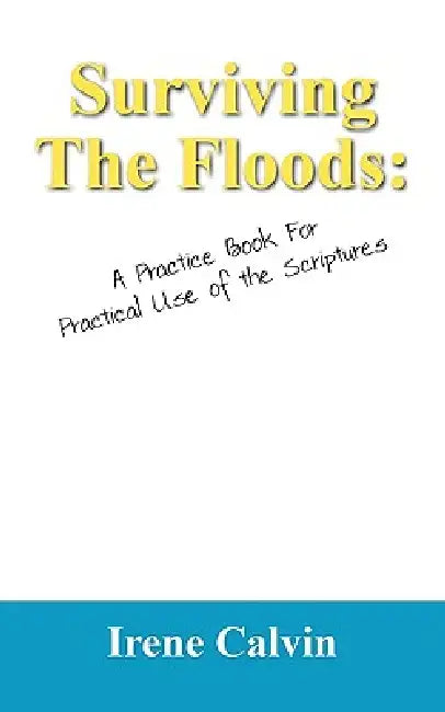 A Practice Book For Practical Use of the Scriptures by Irene Calvin
