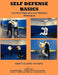 Self Defense Basics: Practical Defensive and Offensive Techniques by Al Gotay