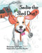 Sadie the Sled Dog? by Connie Sather