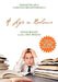 A Life in Balance: Discovery of a Learning Breakthrough by Frank Belgau