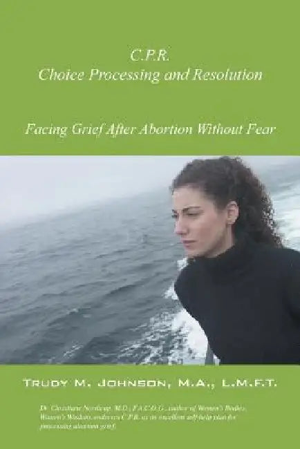 C.P.R.: Choice Processing and Resolution by Trudy Johnson Ma Lmft
