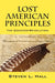 Lost American Principles: The Counter-Revolution by Steven L. Hall
