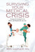 Surviving Your Medical Crisis: Strategies for finding the best doctors and hospitals for your care by Jeri Garner