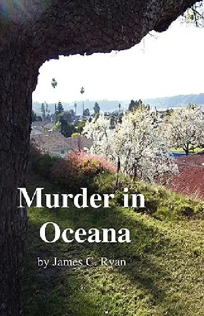 Murder in Oceana by James C. Ryan