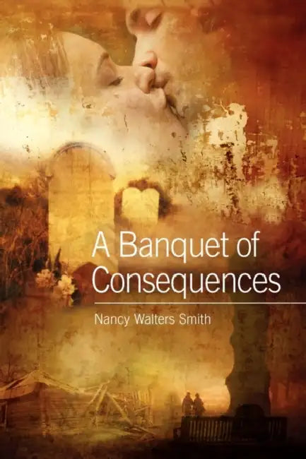 A Banquet of Consequences by Nancy Walters Smith