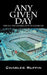 Any Given Day: Taking the Gamble Out of Gambling by Charles Ruffin