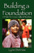 Building a Foundation: A Primer for Cross-Cultural Teachers by Lynn DeVries