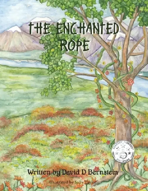 The Enchanted Rope by David D. Bernstein
