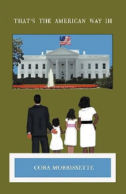 That's The American Way III by Cora Morrissette