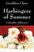 Harbingers of Summer: Unhealthy Influences by Geraldine Claire