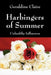 Harbingers of Summer: Unhealthy Influences by Geraldine Claire